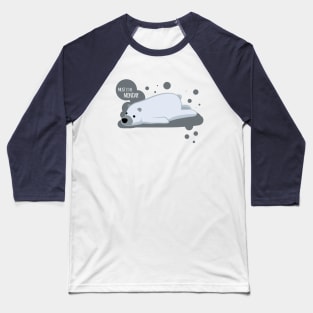 Must It Be Monday Bear Baseball T-Shirt